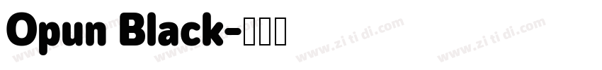 Opun Black字体转换 Opun Black字体转换
